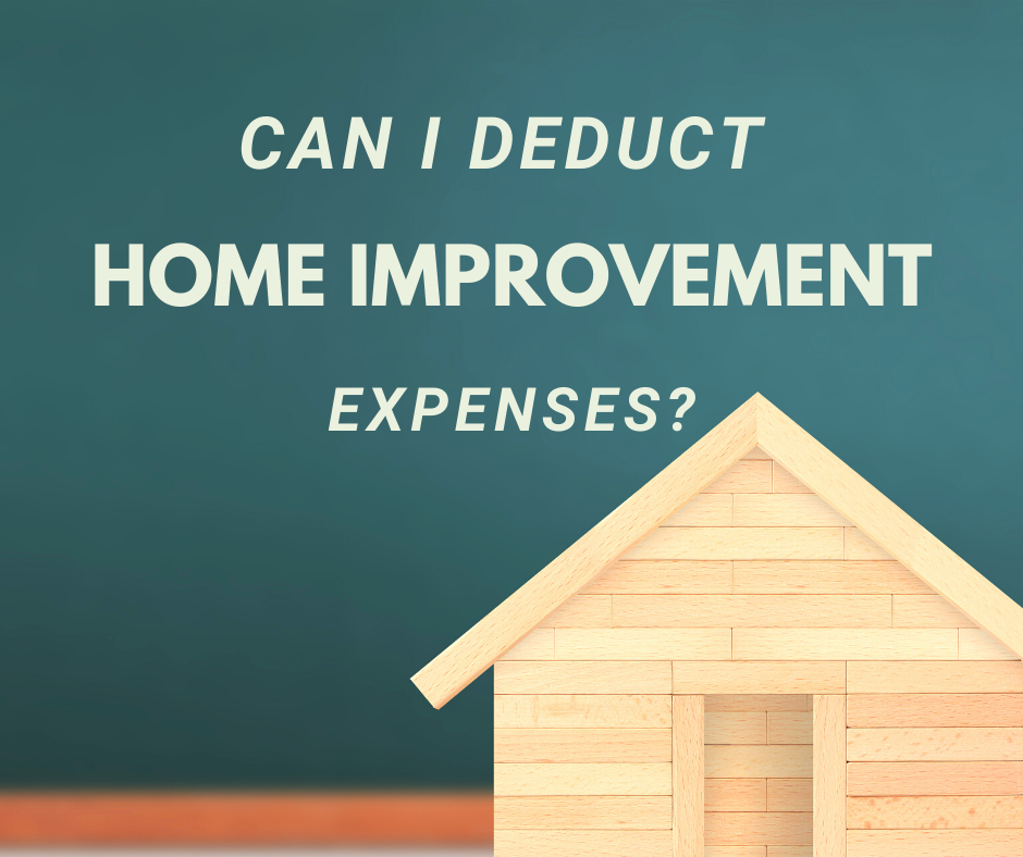 Can I Deduct My Home Improvement Expenses Grass Roots Taxes can-i-deduct-my-home-improvement-expenses-grass-roots-taxes