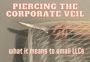 Piercing the corporate veil