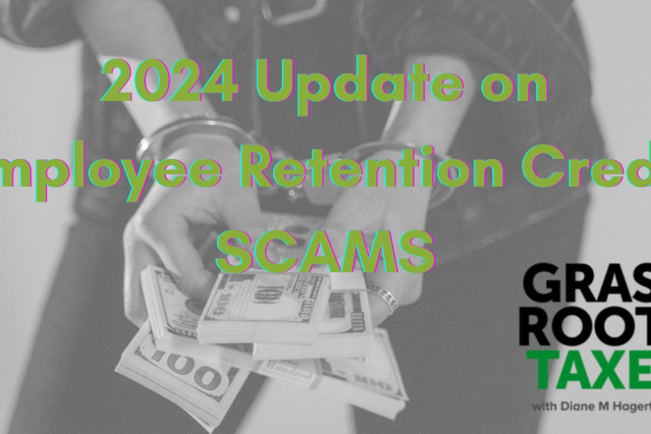 2024 Update on Employee Retention Credit Scams ERC